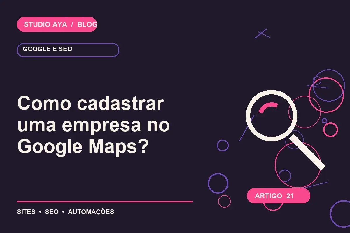 Como cadastrar uma empresa no Google Maps?