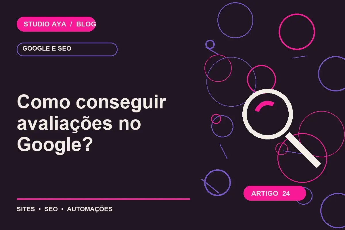 Como conseguir avaliações no Google?