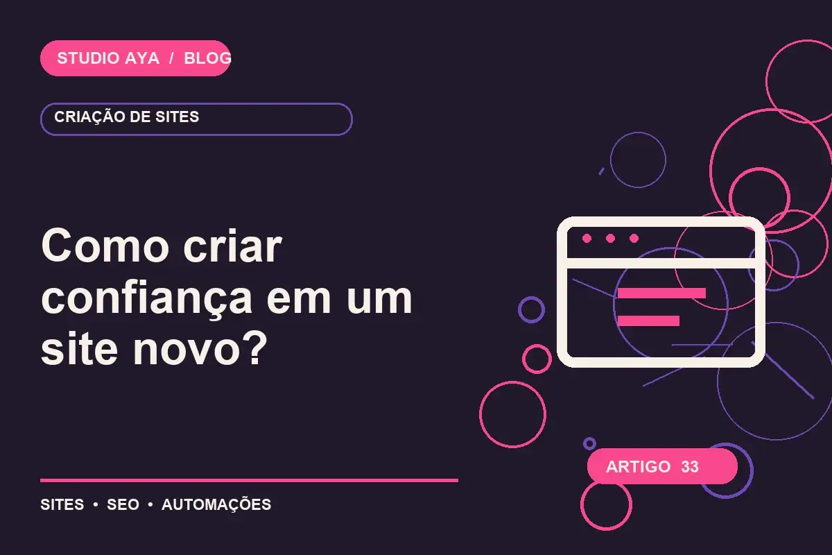 Como criar confiança em um site novo?